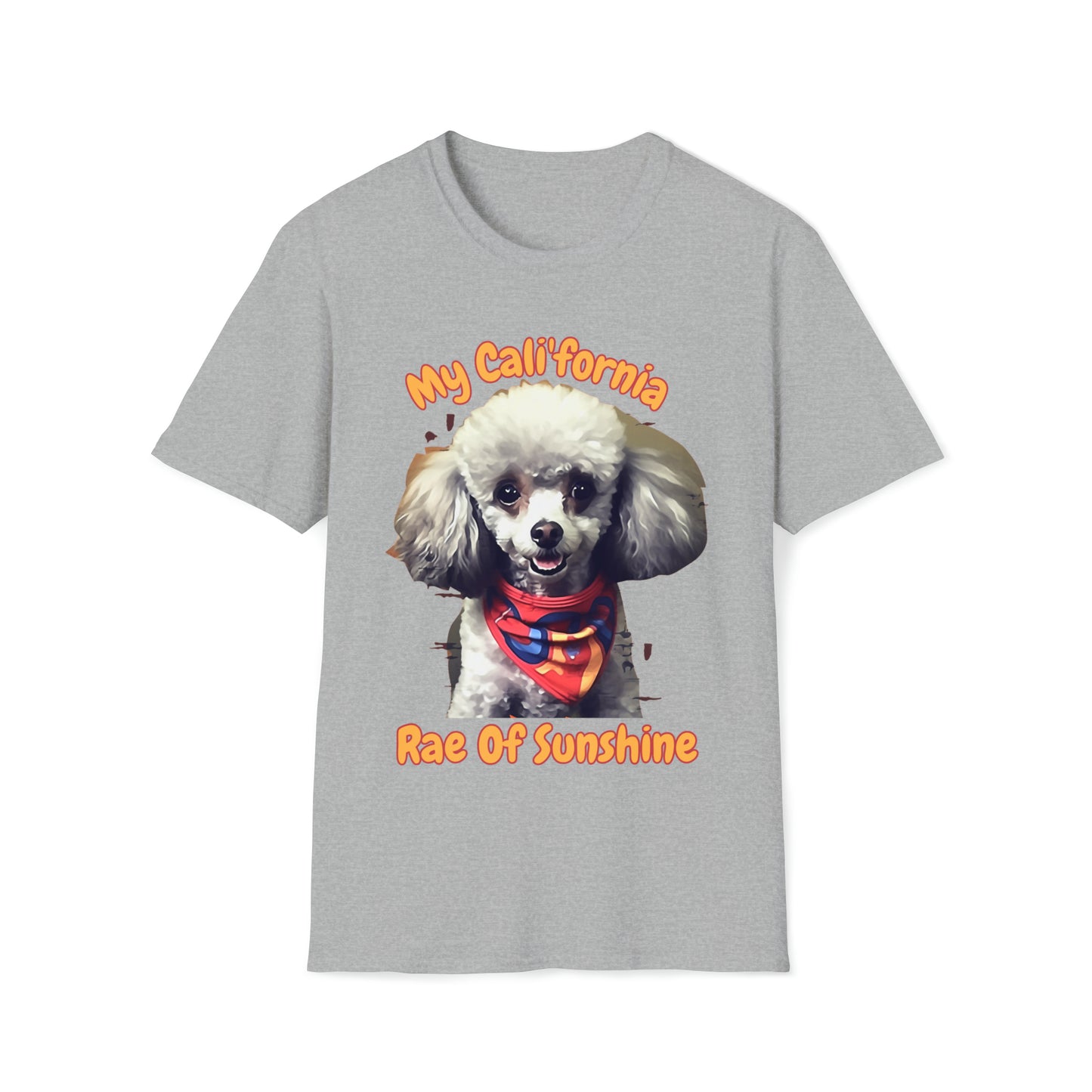 "Cali'fornia Rae of Sunshine" Dog Unisex Softstyle T-Shirt