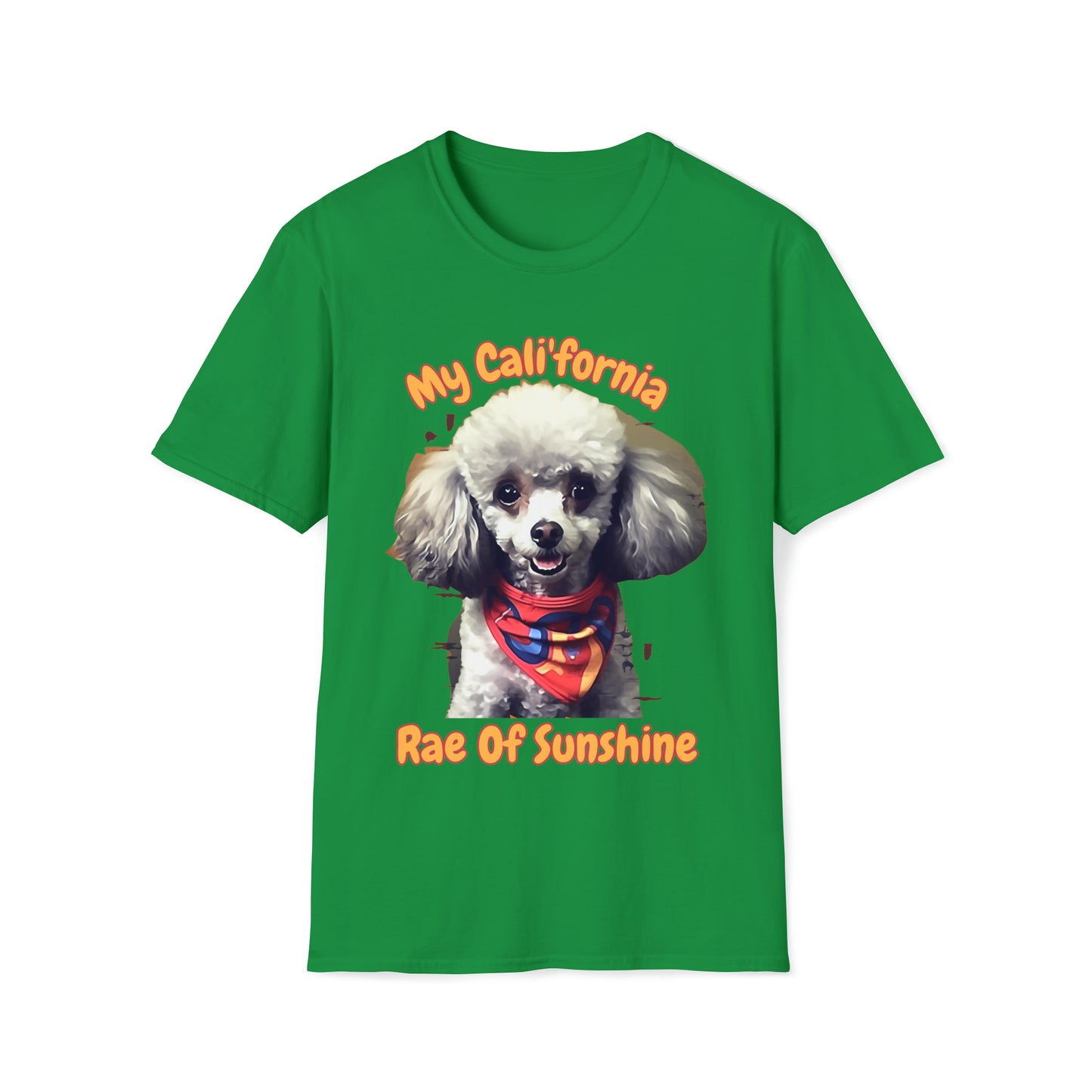 "Cali'fornia Rae of Sunshine" Dog Unisex Softstyle T-Shirt