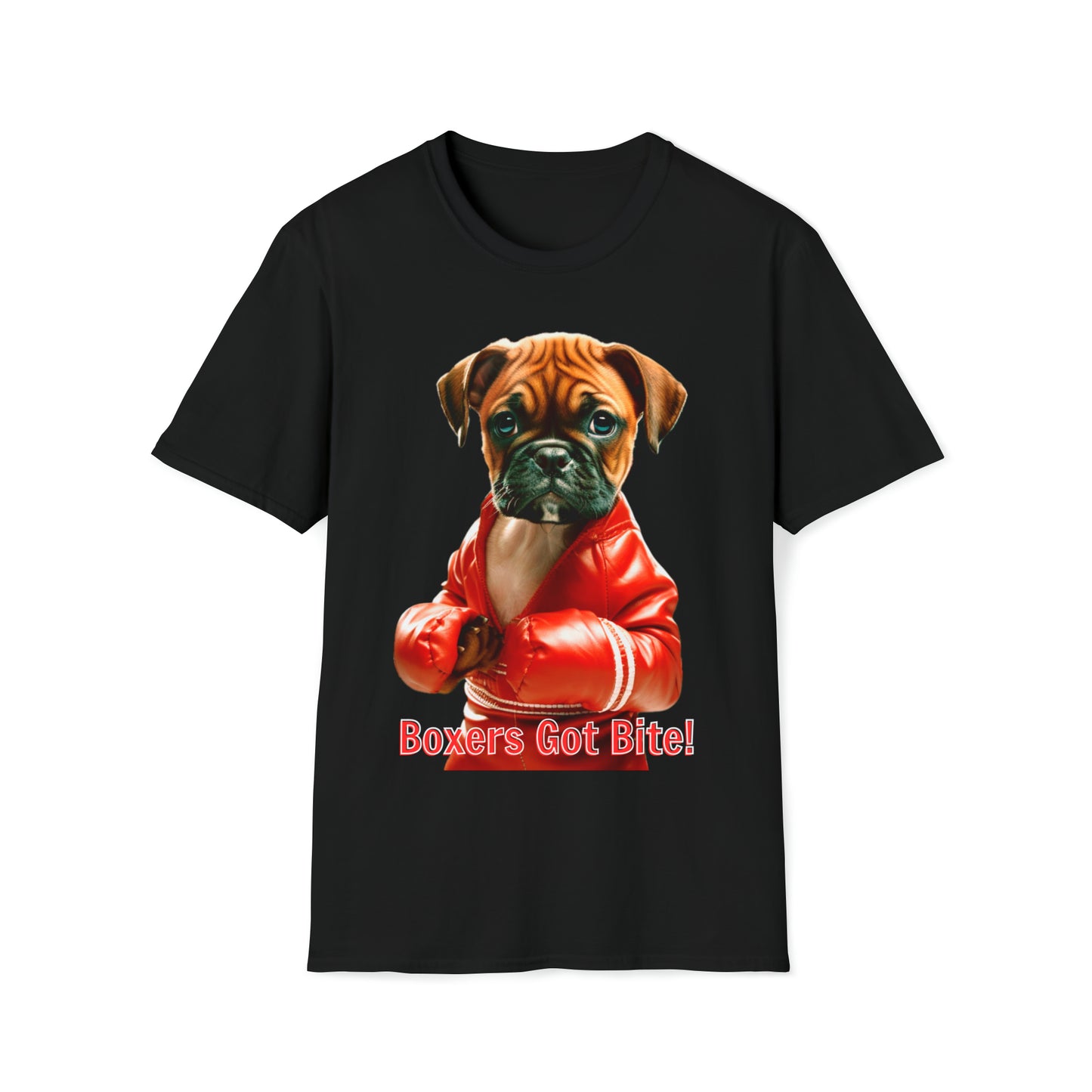 "Boxer's Got Bite!" Unisex Softstyle T-Shirt