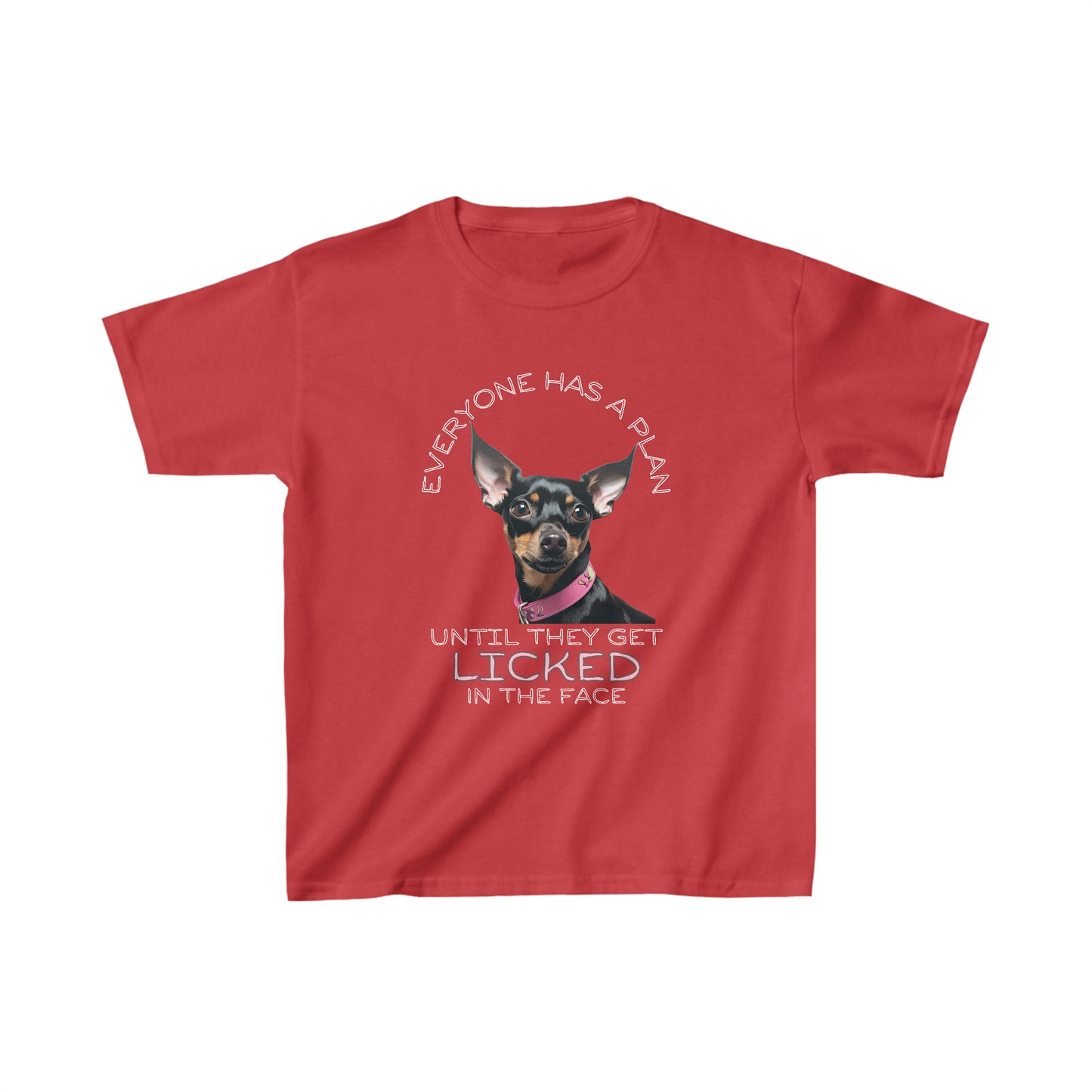 "Everyone Has a Plan Till They Get Licked in the Face" (Miniature Pinscher Edition) - Kids Heavy Cotton™ Tee