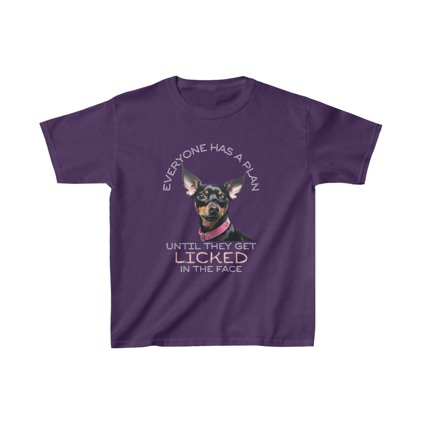 "Everyone Has a Plan Till They Get Licked in the Face" (Miniature Pinscher Edition) - Kids Heavy Cotton™ Tee