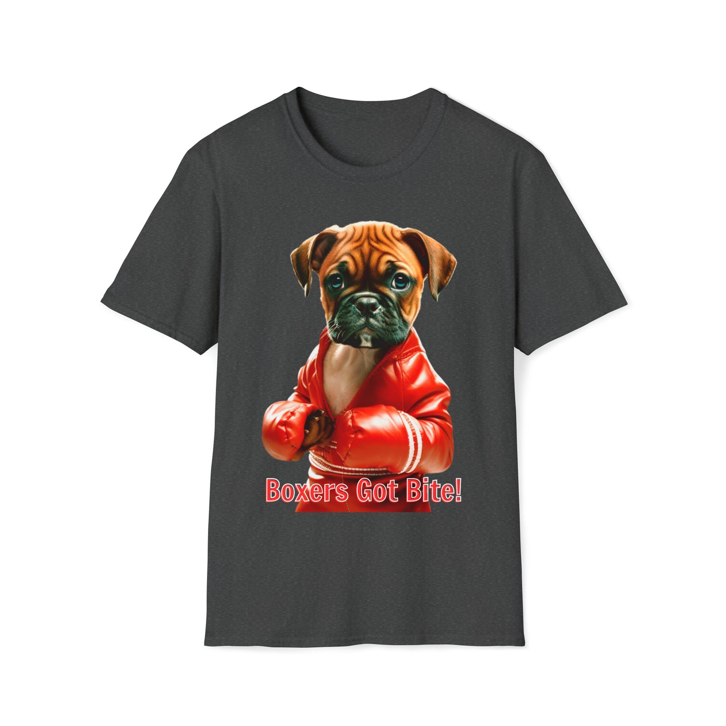 "Boxer's Got Bite!" Unisex Softstyle T-Shirt