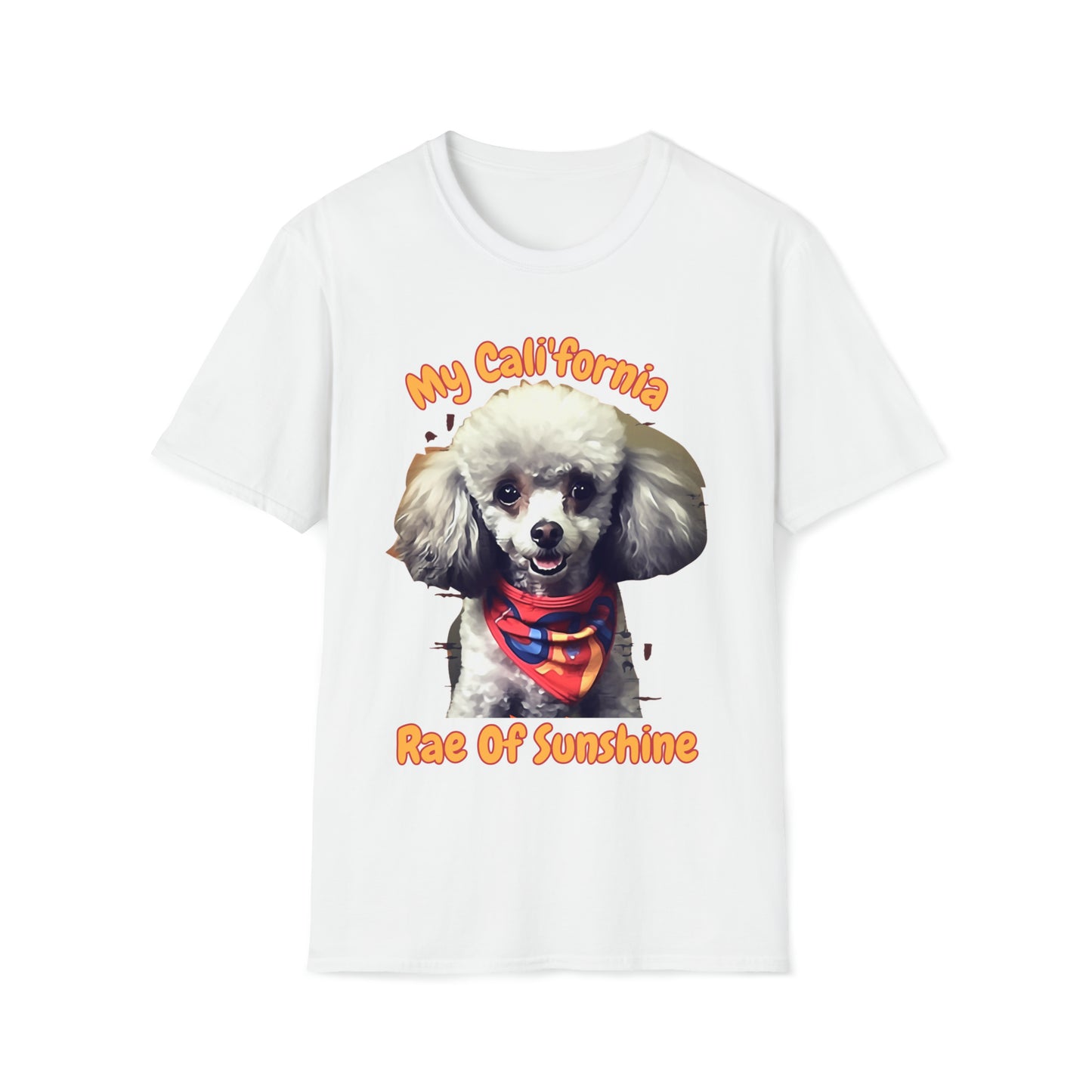 "Cali'fornia Rae of Sunshine" Dog Unisex Softstyle T-Shirt