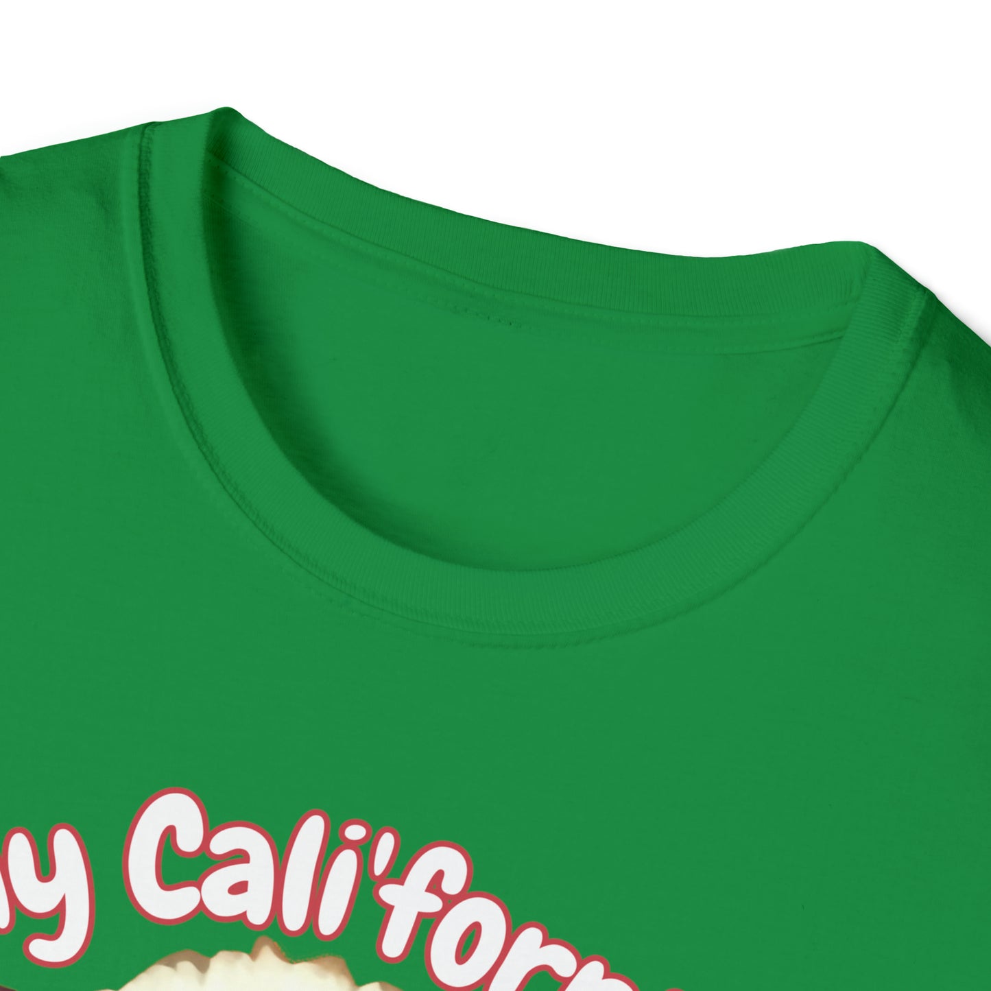 Copy of "Cali'fornia Rae of Sunshine" Dog Unisex Softstyle T-Shirt