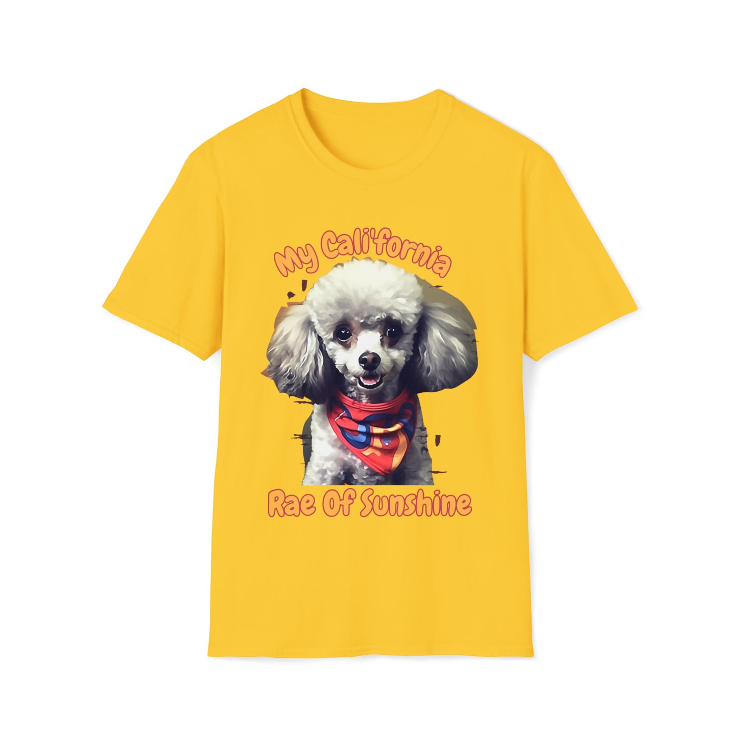 "Cali'fornia Rae of Sunshine" Dog Unisex Softstyle T-Shirt