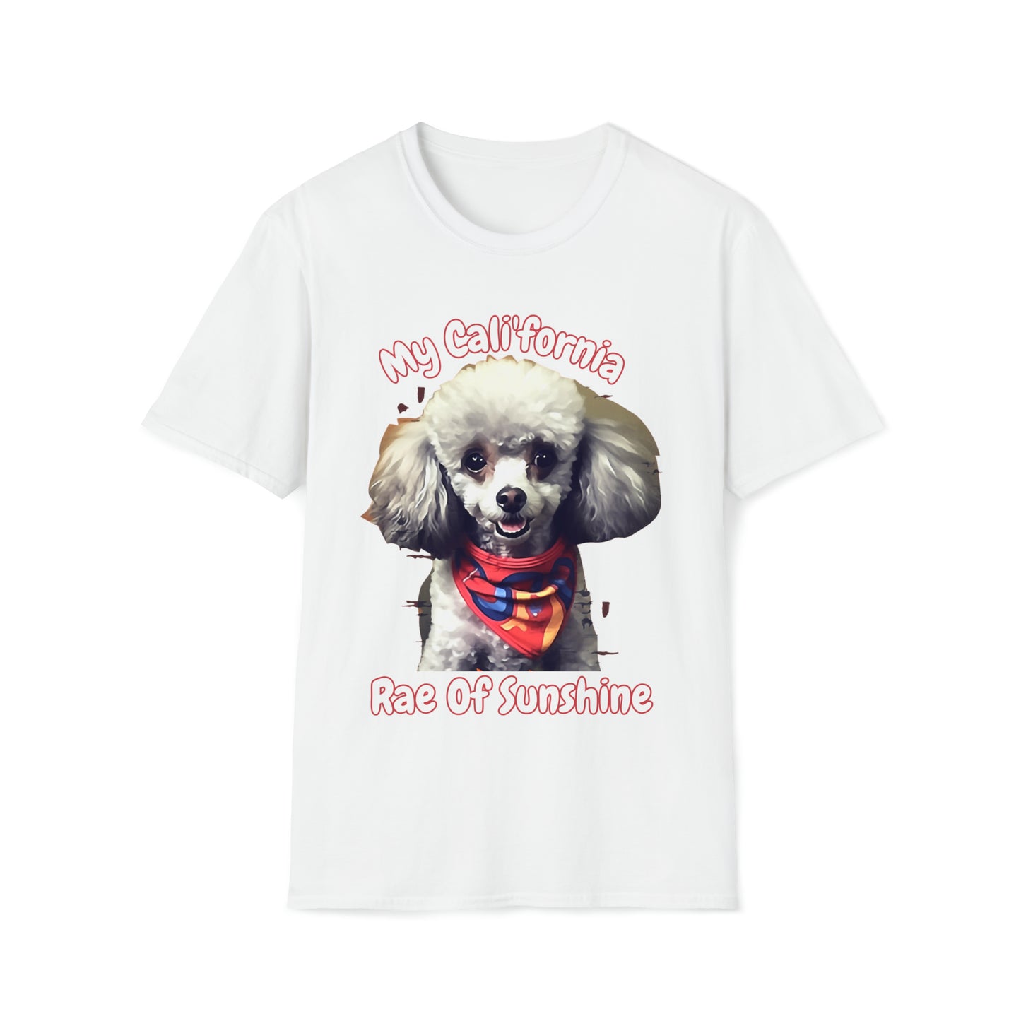 Copy of "Cali'fornia Rae of Sunshine" Dog Unisex Softstyle T-Shirt