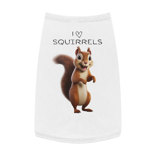 I Love Squirrels" Dog Tank Top