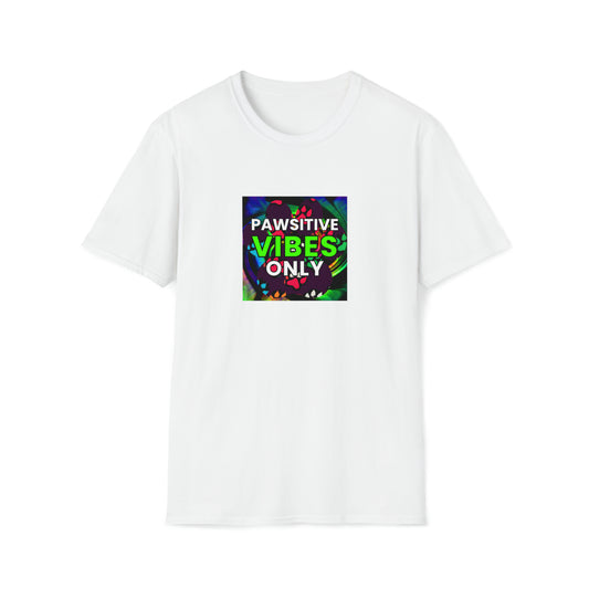 Positive Patty (or Patrick) the Perception Prophet. - "Pawsitive Vibes Only" Unisex Tee