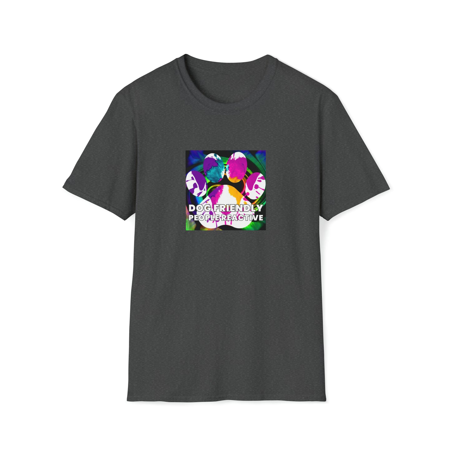 TruFashionsByTay - "Dog Friendly, People Reactive" (colored swirl) Unisex Tee