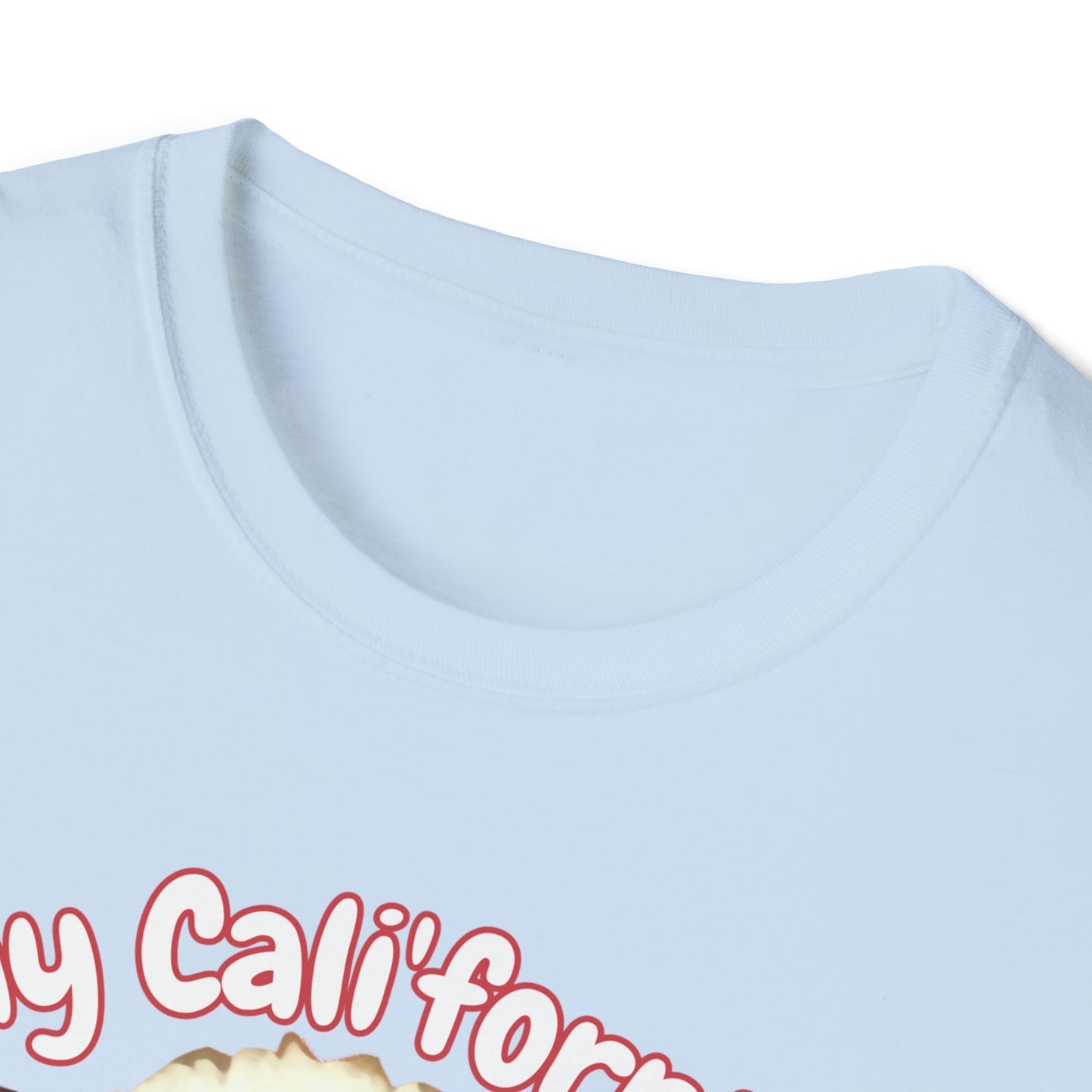 Copy of "Cali'fornia Rae of Sunshine" Dog Unisex Softstyle T-Shirt