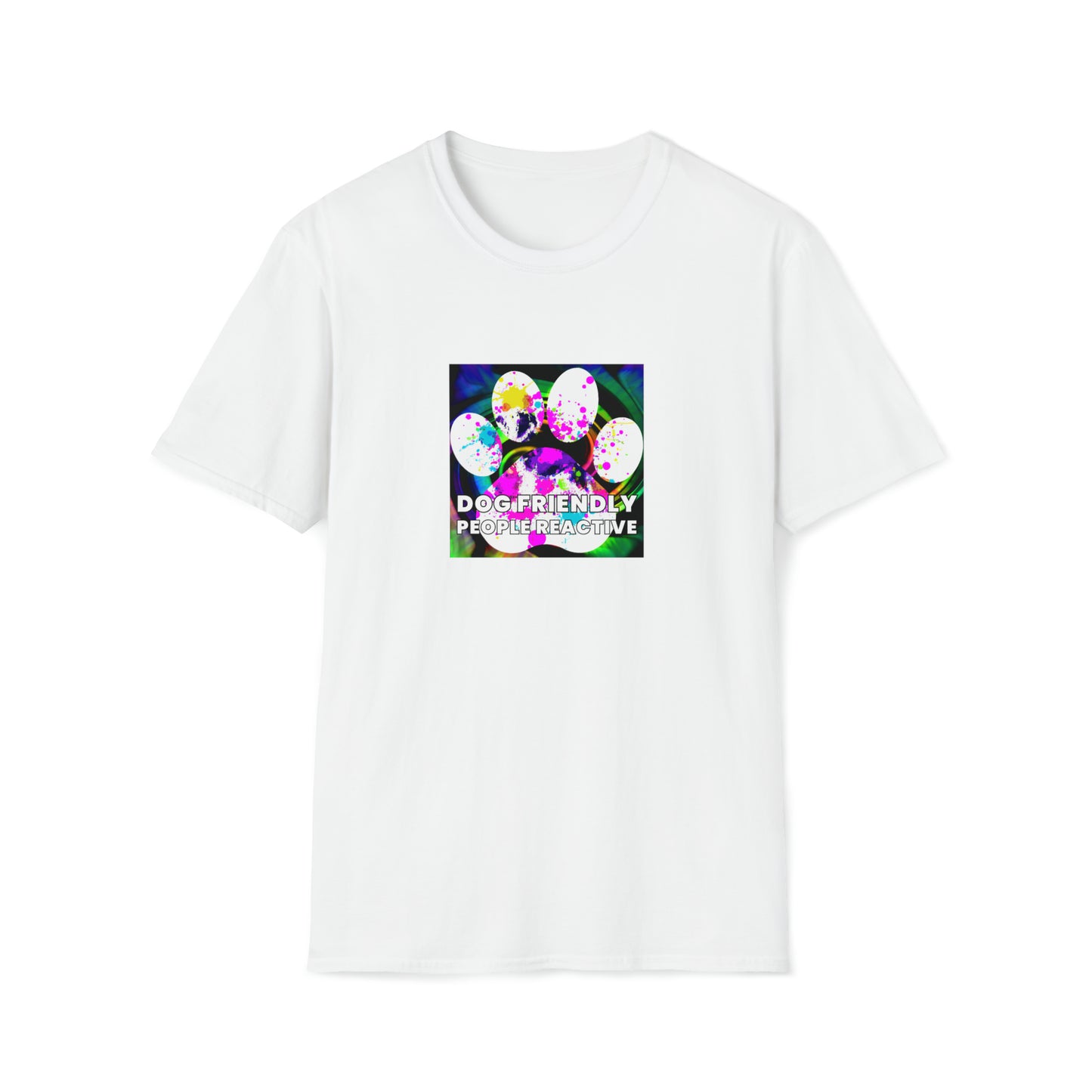 RaveInfinity - "Dog Friendly, People Reactive" (colored swirl) Unisex Tee