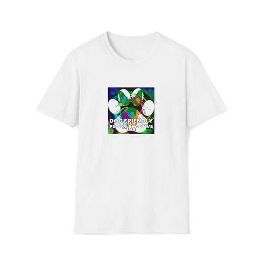 Gangsta Glamista - "Dog Friendly, People Reactive" (colored swirl) Unisex Tee