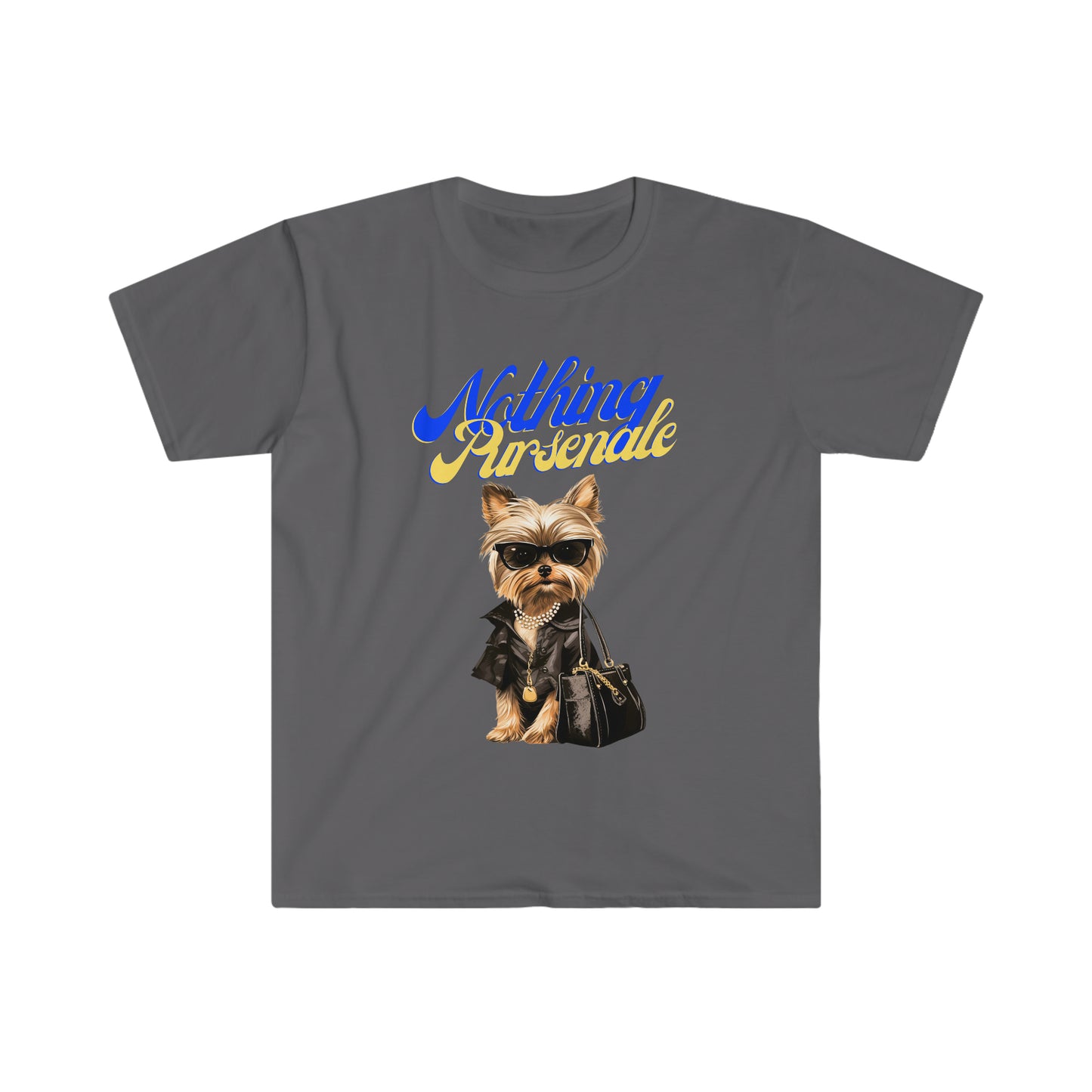 "Nothing Pursenale" Yorkie T-Shirt