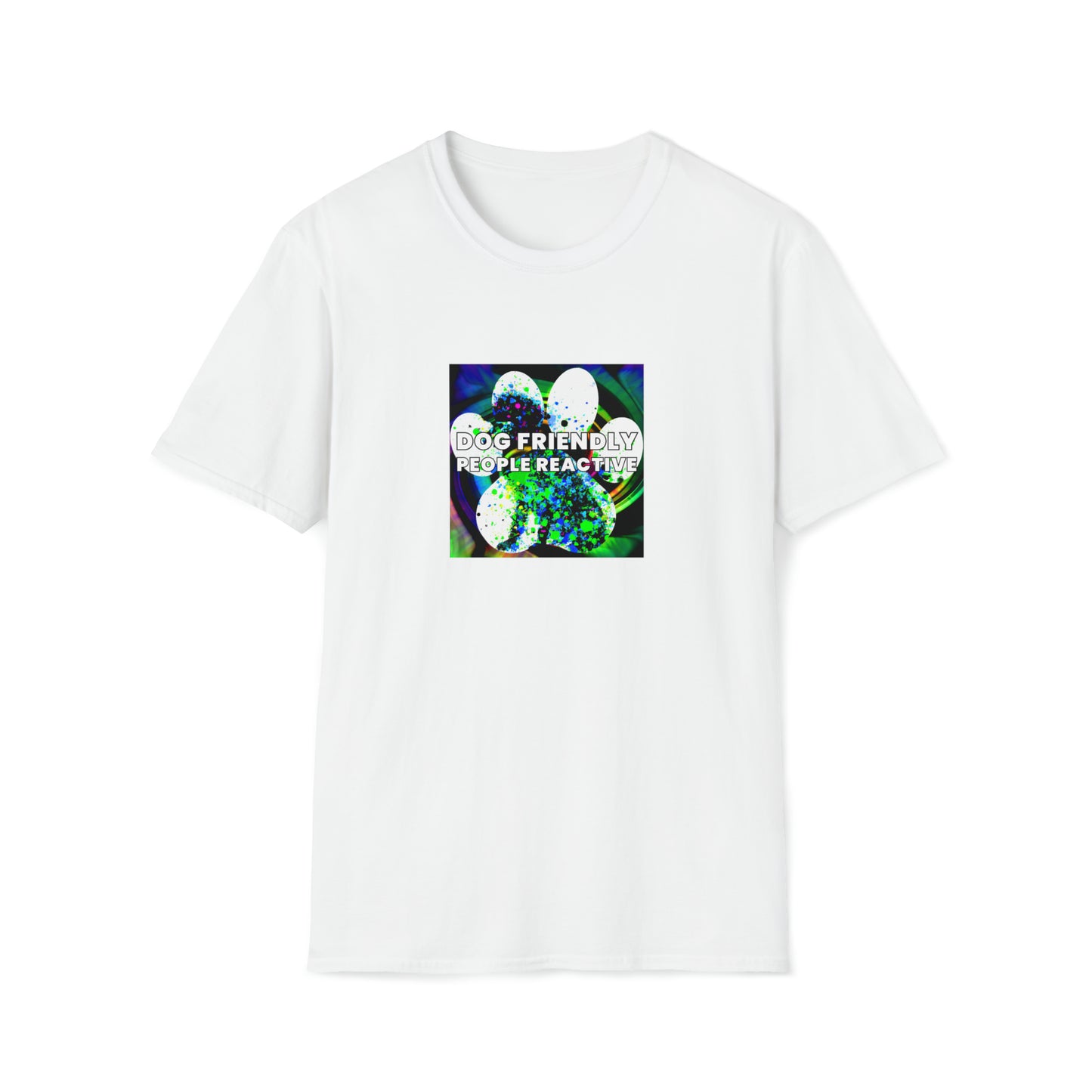 Fashionzilla - "Dog Friendly, People Reactive" (colored swirl) Unisex Tee