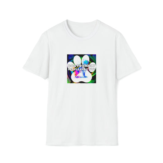 Quippe Wear - "Dog Friendly, People Reactive" (colored swirl) Unisex Tee