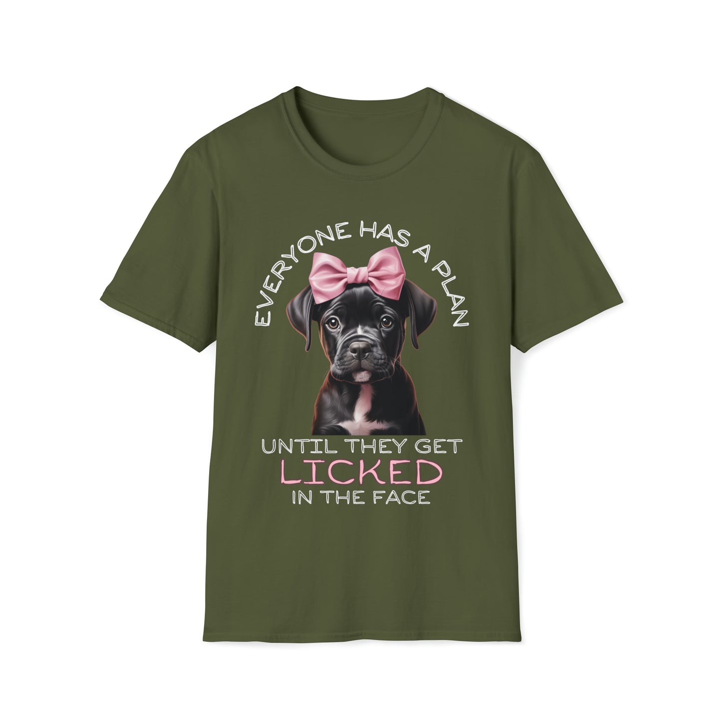 "Everyone Has a Plan Until They Get Licked in the Face" Boxer Edition - Unisex Softstyle T-Shirt